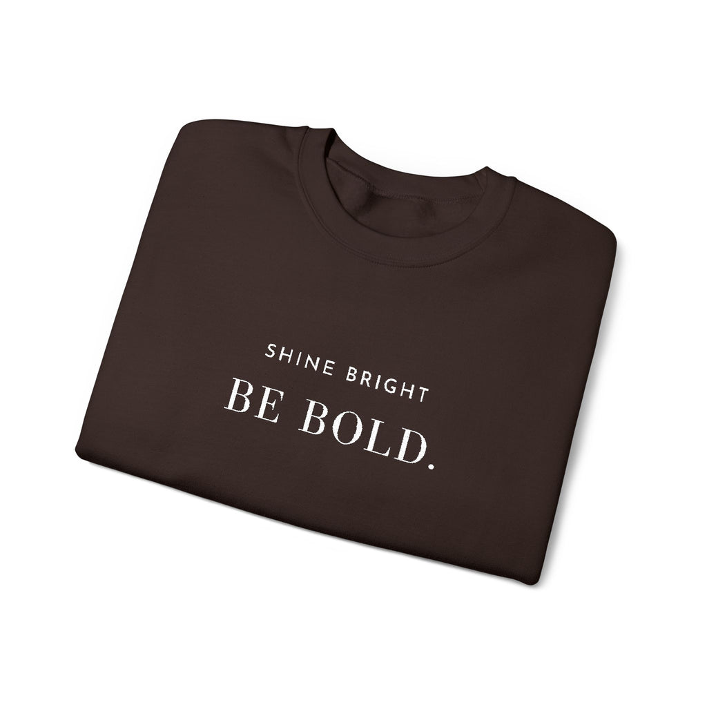 SHINE BRIGHT BE BOLD. Sweatshirt | Embroidered Minimalist White Typography | Oversize