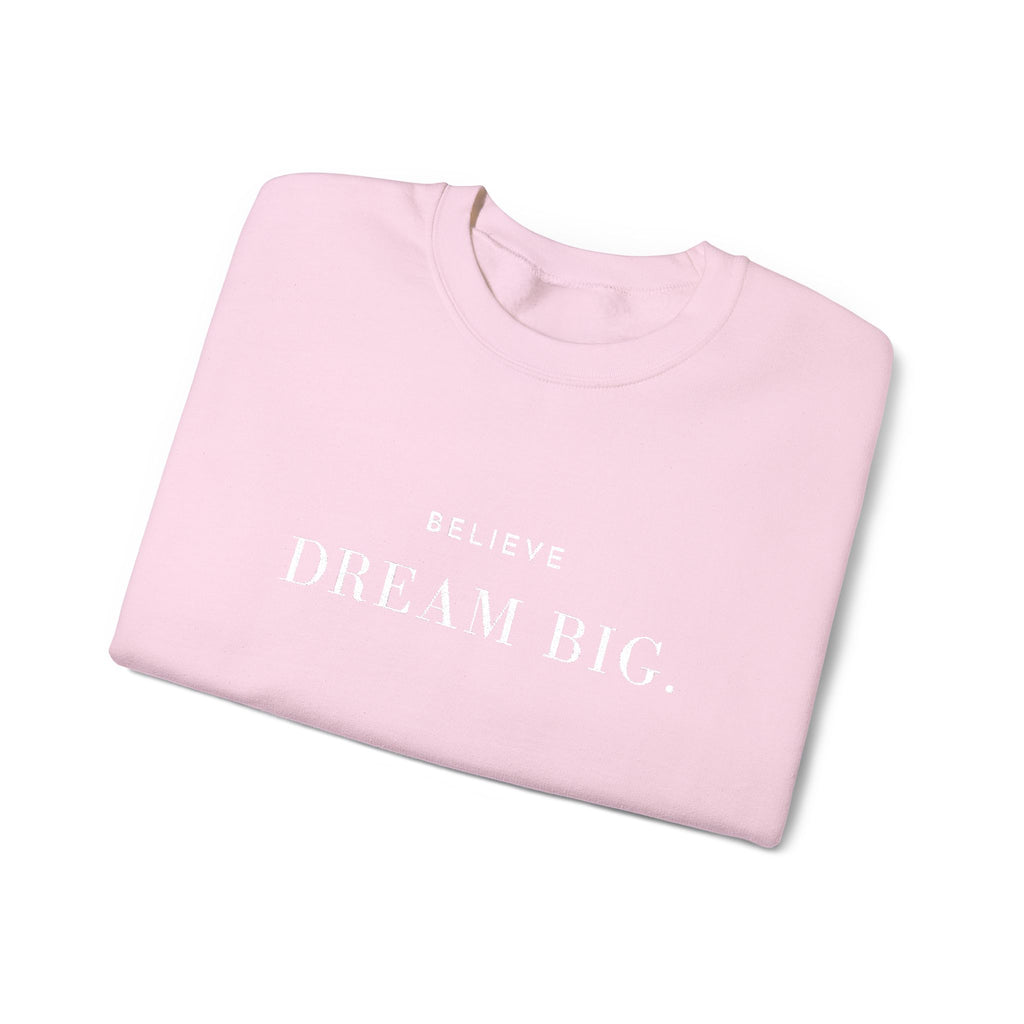 BELIEVE DREAM BIG. Sweatshirt | Embroidered Minimalist White Typography | Oversize