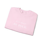 SHINE BRIGHT BE BOLD. Sweatshirt | Embroidered Minimalist White Typography | Oversize