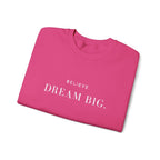 BELIEVE DREAM BIG. Sweatshirt | Embroidered Minimalist White Typography | Oversize
