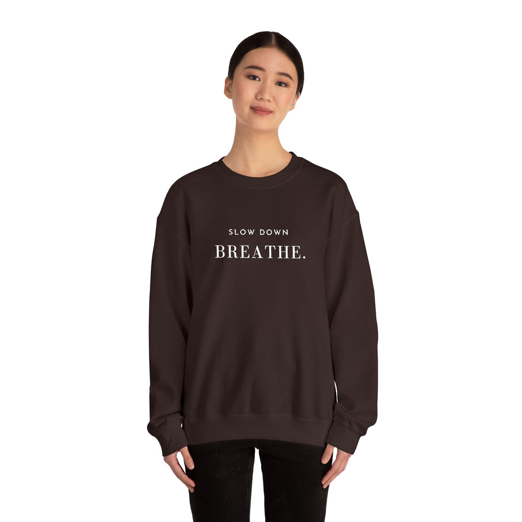 SLOW DOWN BREATHE. Sweatshirt | Embroidered Minimalist White Typography | Oversize Unisex