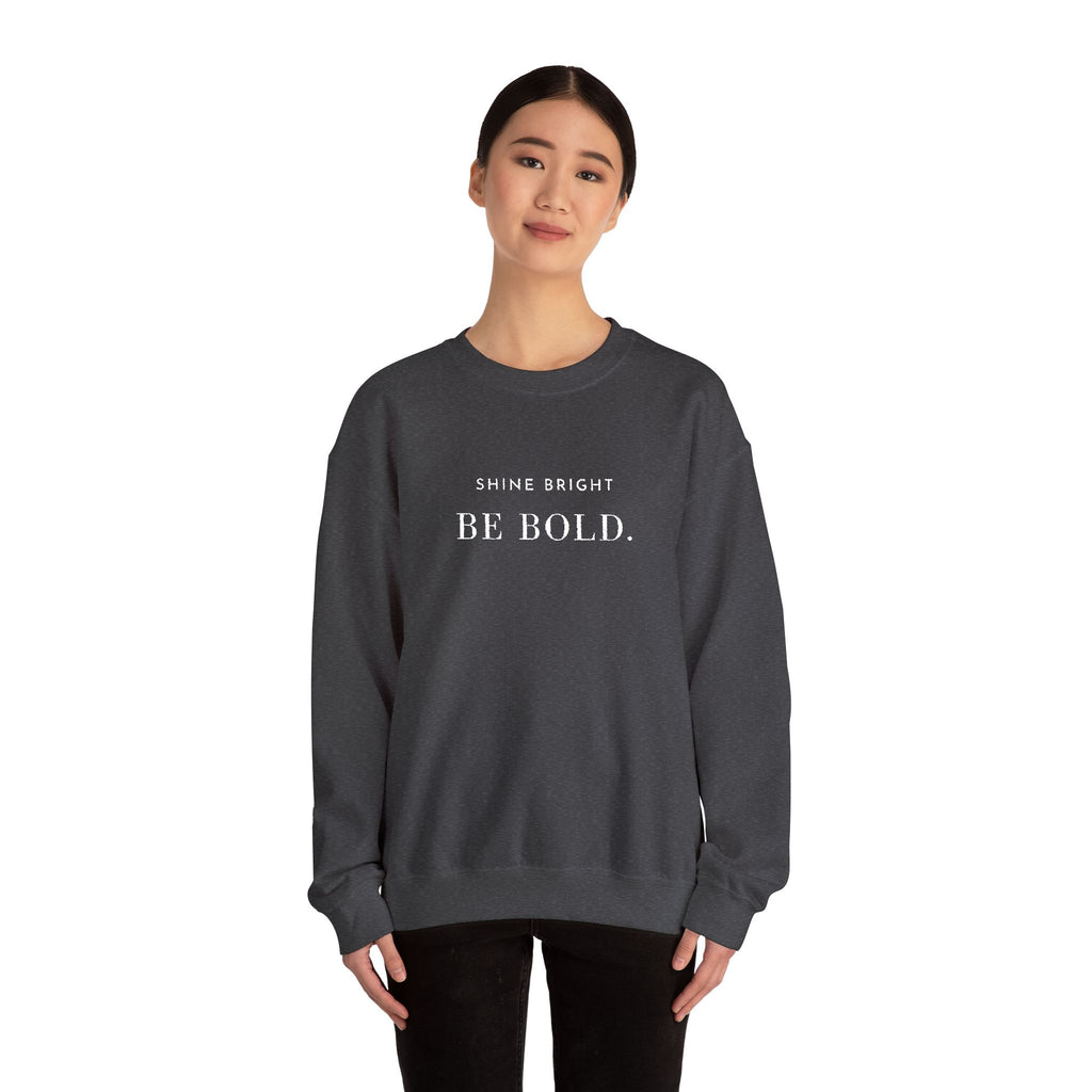 SHINE BRIGHT BE BOLD. Sweatshirt | Embroidered Minimalist White Typography | Oversize