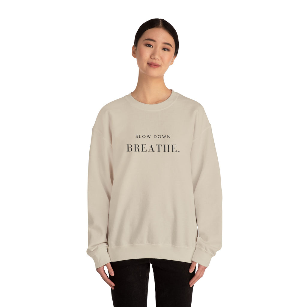 SLOW DOWN BREATHE. Sweatshirt | Embroidered Minimalist Black Typography | Oversize Unisex