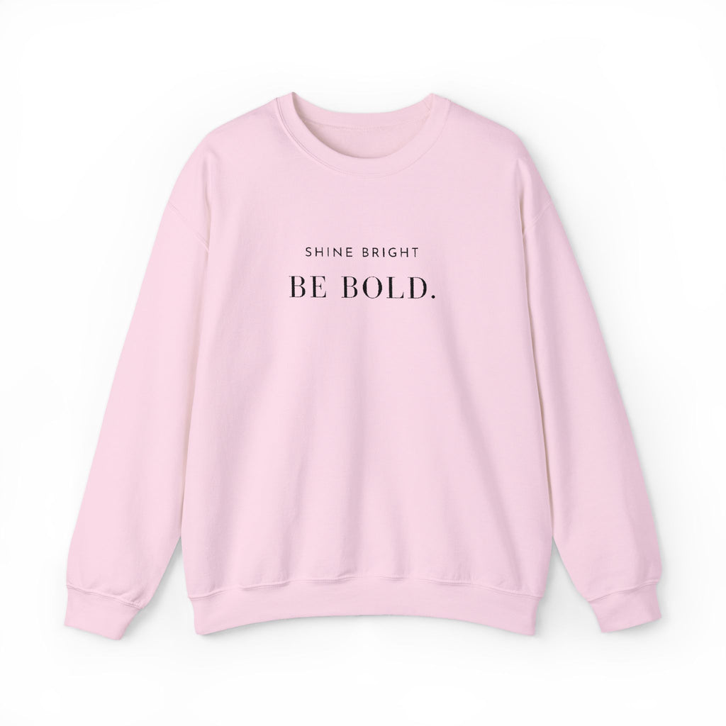 SHINE BRIGHT BE BOLD. Sweatshirt | Embroidered Minimalist Black Typography | Unisex Oversize